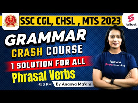 Phrasal Verbs | SSC CGL English Classes 2023 | Grammar | Foundation Course | Ananya Ma'am