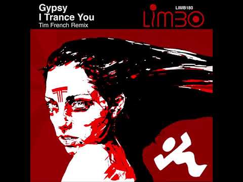 Gypsy - I Trance You (Tim French Remix)