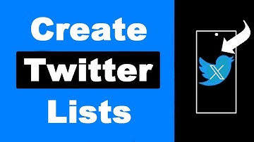 How to Create X/ Twitter Lists (UPDATED)