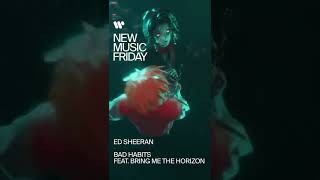 Ed Sheehan – Bad Habits (Feat. Bring Me The Horizon) Out Now! #Shorts #Newmusicfriday