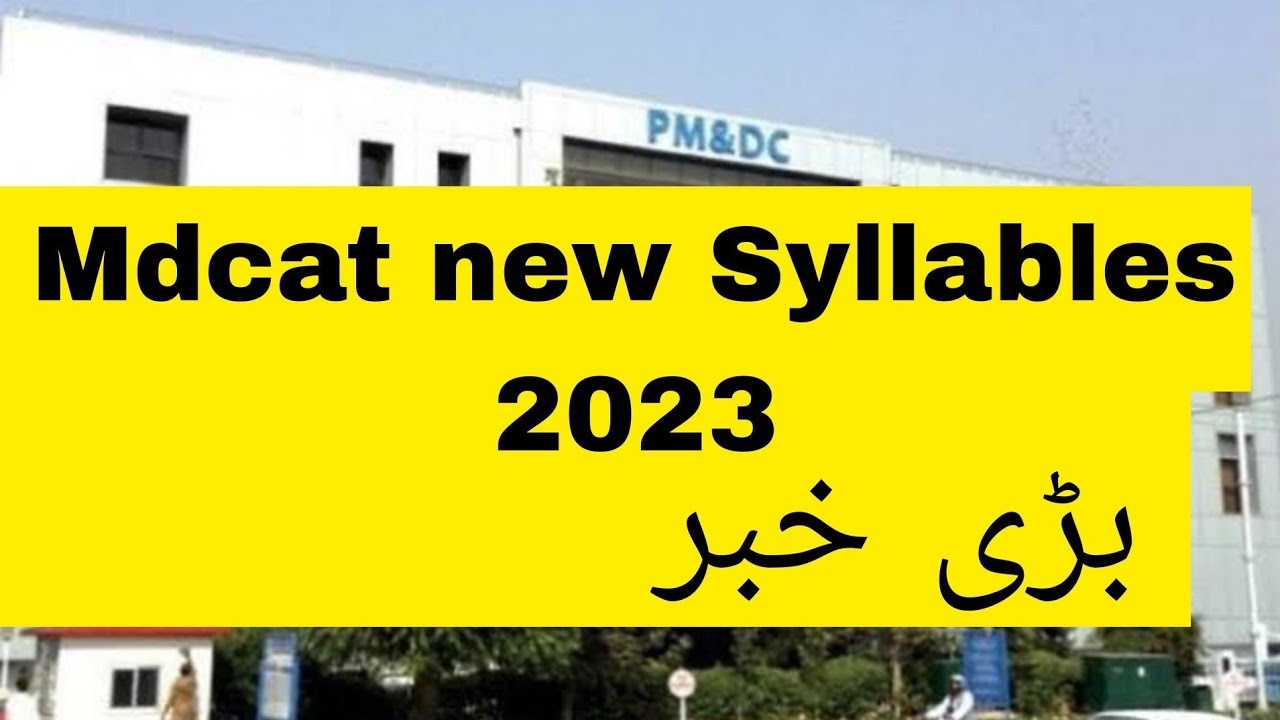 Mdcat New Syllables 2023 MDCAT Updates YouTube mdcat-new-syllables-2023-mdcat-updates-youtube
