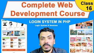 Complete Web Development Course (Class 16) Login System in PHP | Login System with Sessions.