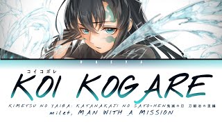 Kimetsu no Yaiba (Ending) | milet, MAN WITH A MISSION - Koi Kogare (コイコガレ) Lyrics_Kan/Rom/Eng)