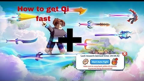 How to get Qi fast on Weapon fighting simulator