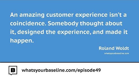 Ep. 49 - Customer Experience Management