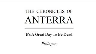 THE CHRONICLES OF ANTERRA.  02 Prologue.