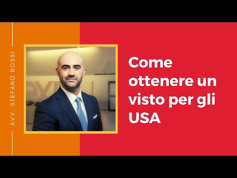 Video: Come Ottenere Un Visto Turistico Negli USA Nel