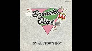 Video thumbnail of "Bronski Beat - Smalltown Boy (Home Studio Edit)"
