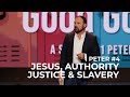 1st Peter #4 - Jesus, Authority, Justice, and Slavery