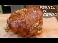 PERNIL DE CERDO  AL HORNO CRUJIENTE Y JUGOSO PARA CENA DE NAVIDAD