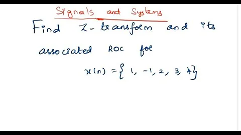 Find Z transform and its associated ROC for x(n)=1,-1,2,3,4 #signalsandsystems