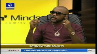 Rubbin Minds Banky W Opens Up On Relationship, Issues With Wizkid Prt1