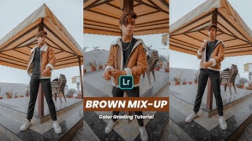 Lightroom Mobile Premium Presets & Luts Brown Mix-up Tone Color Grading Tutorial - Shan Creator