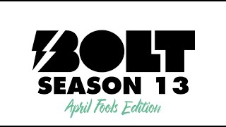 Bolt TV | Season 13 | April fools Edition