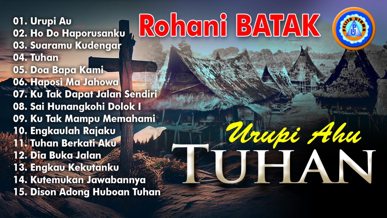 Lagu Rohani Batak - Urupi Ahu Tuhan || FULL ALBUM ROHANI BATAK (Official Music Video)