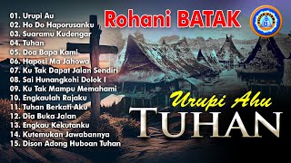 Lagu Rohani Batak - Urupi Ahu Tuhan || FULL ALBUM ROHANI BATAK (Official Music Video)