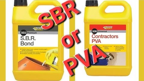 SBR OR PVA. which is best for plastering and how to use SBR