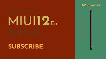How To Install MIUI 12 EU OS In Redmi 4/4X