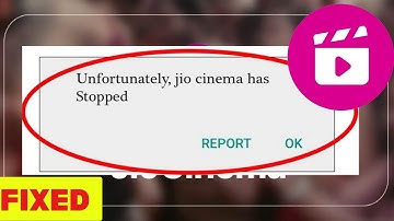 How To Fix Unfortunately Jio Cinema Has Stopped in Android Phone