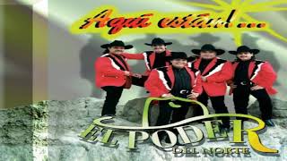 Poder Del Norte Aquí Están 1997 - Hector Dj Piojito Mix