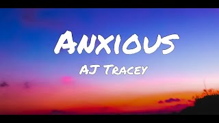 AJ Tracey - Anxious (Lyrics)