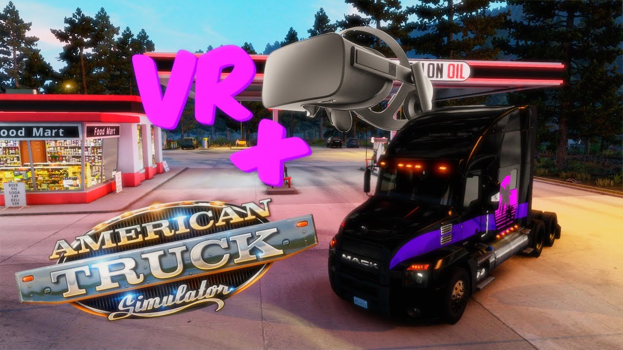 american-truck-simulator-vr-gtx-1070-youtube