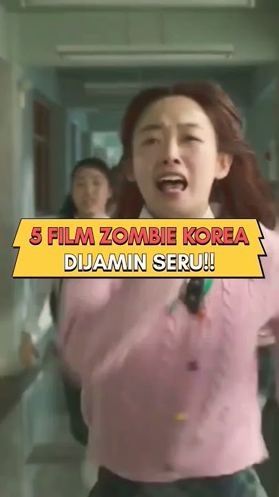 TERBAIK!! Rekomendasi 5 Film Zombie Korea