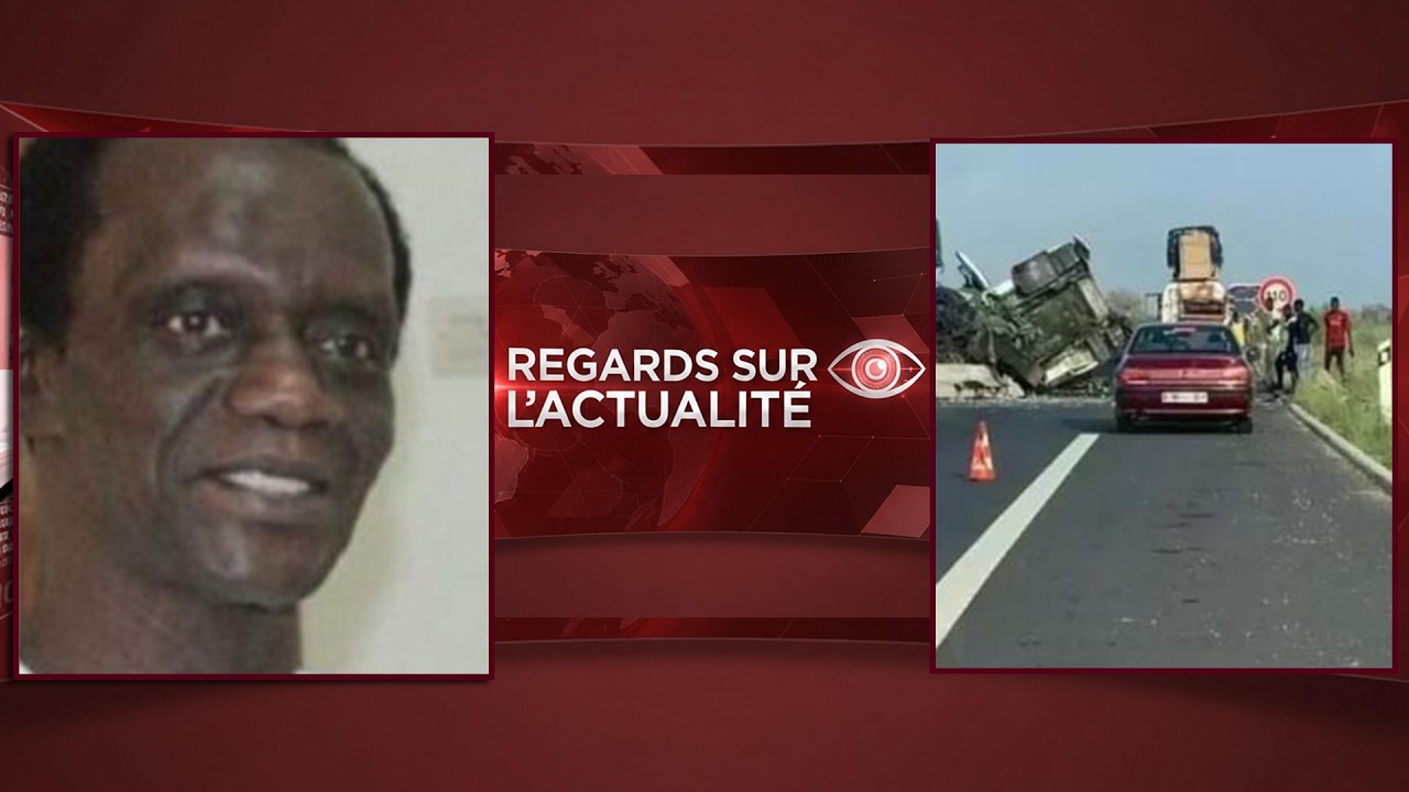 🔴REGARD SUR L'ACTUALITÉ: La fille de Mame Makhtar Gueye... accident sur l'autoroute Ila Touba...
