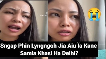 Sngap Kumno Ki Leh Ïa Kane Samla Pule Na Meghalaya Ha Dehli Phin Lyngngoh? 😱