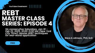 REBT Master Class #4: Cognitive, Behavioral, and Emotive Techniques for Dysfunctional Anger