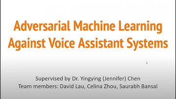 2020 Summer Internship Presentation: Adversarial Machine Learning Against Voice Assistant Systems