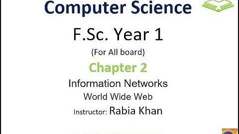 FSc Computer Science Book 1, CH 2, LEC 47: World Wide Web