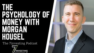 The Psychology of Money with Morgan Housel