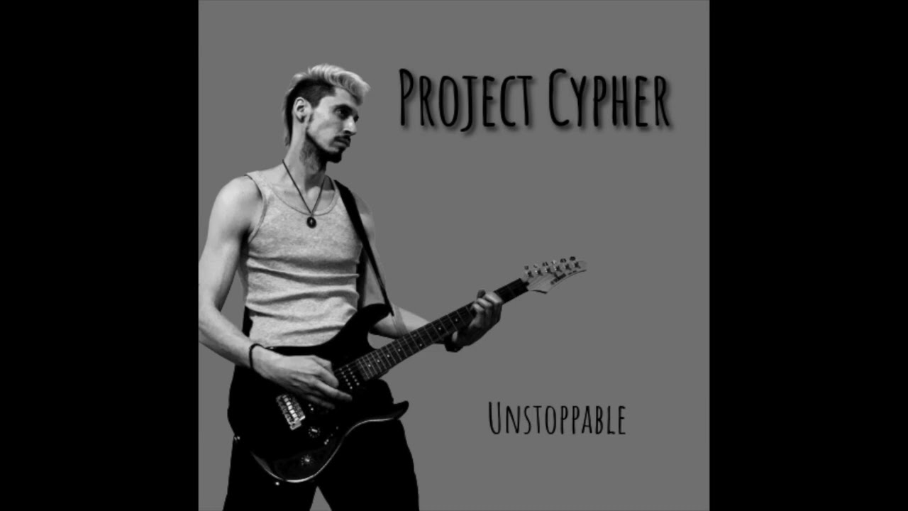Unstoppable - Project Cypher