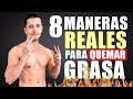 8 MANERAS REALES PARA QUEMAR GRASA  - Dr Jairo Noreña