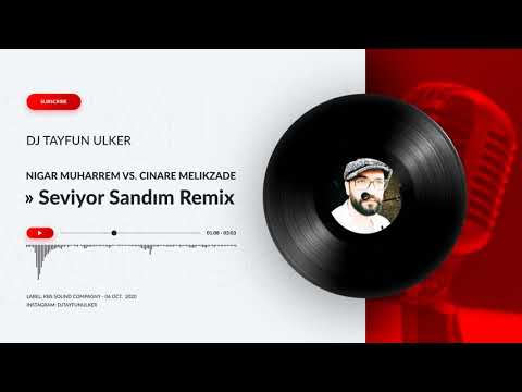 Seviyor Sandım - Nigar Muharrem & Çınare Melikzade (Tayfun Ulker Remix)