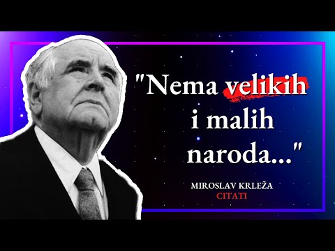 Miroslav Krleža - Nevjerovatno Istiniti Citati o Životu | Mudre izreke