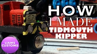 How I Made Tidmouth Kipper | Liam’s Customs