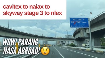 SKYWAY STAGE 3 DRIVING VIDEO: from Coastal Rd (Cavitex) to NAIAX to Skyway Stage 3 to NLEX