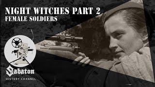 Night Witches Pt. 2 - Female Soldiers - Sabaton History 069 [Official]