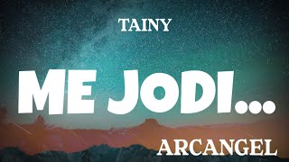 Video-Miniaturansicht von „Me Jodi... - Tainy, Archangel (Letra/Lyrics)“