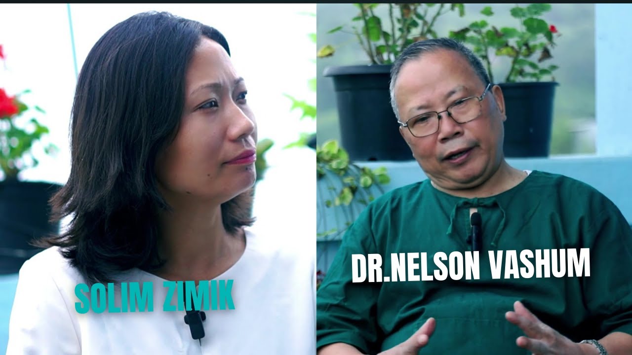 Sei-Hom laga Chotlak Eina okthui kaya|| Special interview with Dr.Nelson Vashum