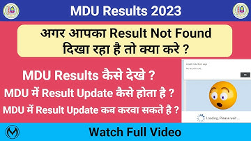 अगर आपका Result Not Found दिखा रहा है तो क्या करे | MDU Regular/ DDE Course Results Update 2023 |