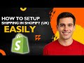 Shopify UK Shipping Settings — EASY Setup