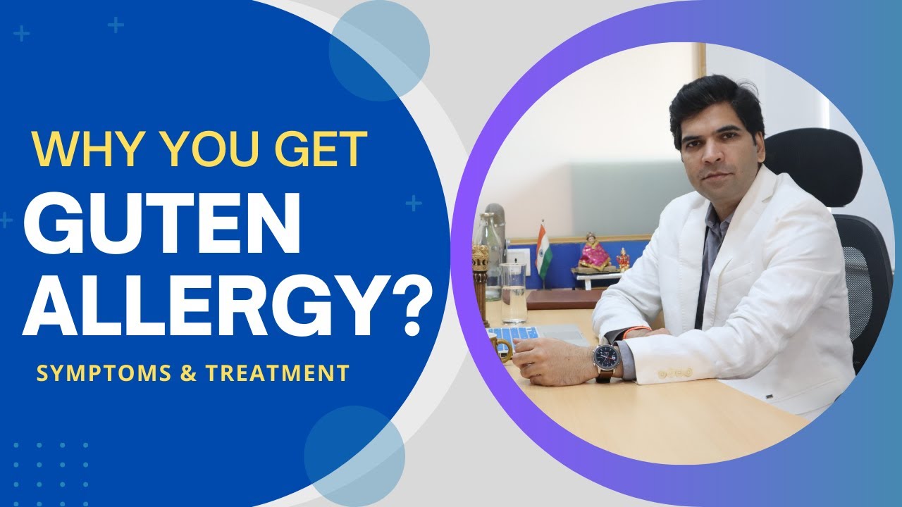 Why You Get Gluten Allergy? Homeopathy Treatment YouTube