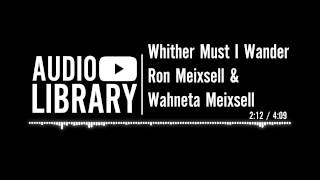 Whither Must I Wander (Ralph Vaughan Williams) (with lyrics) - Ron Meixsell & Wahneta Meixsell