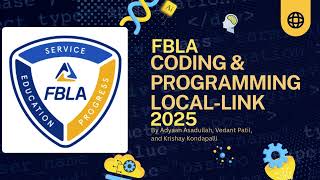 FBLA Area 8 CODING&Programming Presentation 2025 - Adyaan A, Krishay K, and Vedant P.