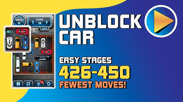 Unblock Car Easy Stages 426 to 450 Walkthrough [100% Perfect!]