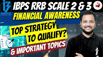 How to Crack Financial Awareness for IBPS RRB Scale 2 & 3 2025 🎯 | Top Strategy & Important Topics