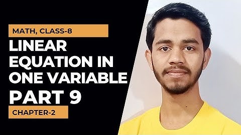 Linear Equation in One Variable, Part 9. Math, Class 8, Chapter 2 #linearequationinonevariableclass8